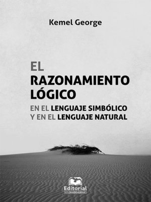 cover image of El razonamiento lógico en el lenguaje simbólico y en el lenguaje natural